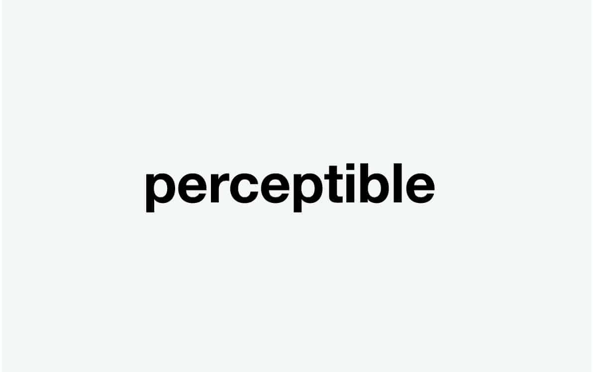 Perceptible