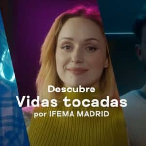 Vidas tocadas IFEMA Madrid