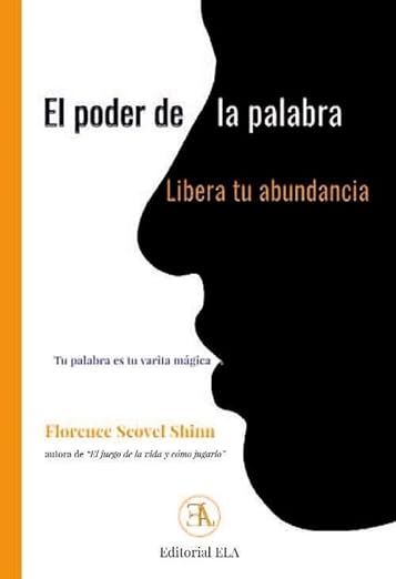 El poder de la palabra hablada, libera tu abundancia