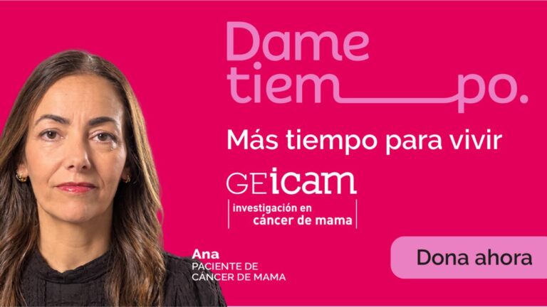 Adissey desarrolla para GEICAM «Dame Tiempo», una campaña para movilizar a la sociedad y las empresas en apoyo a la investigación del cáncer de mama